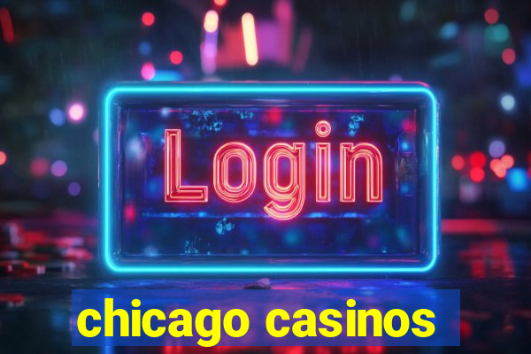 chicago casinos