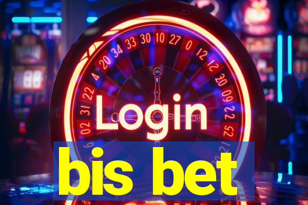 bis bet