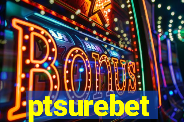 ptsurebet