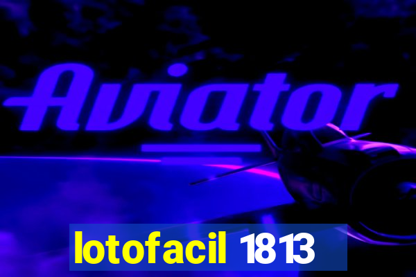 lotofacil 1813