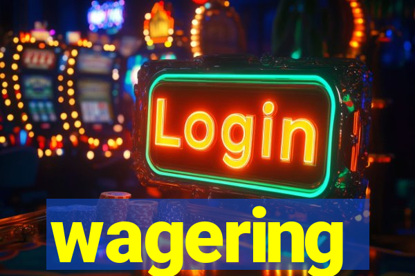 wagering