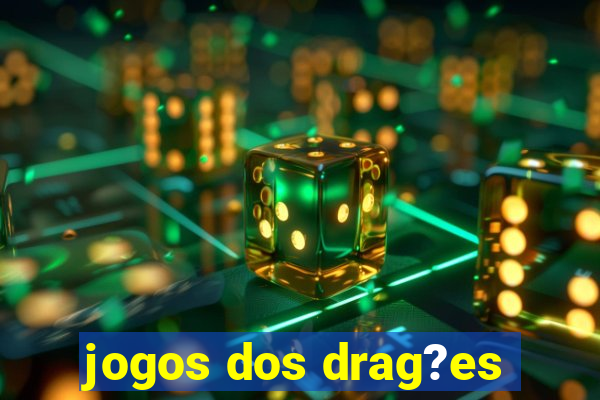 jogos dos drag?es