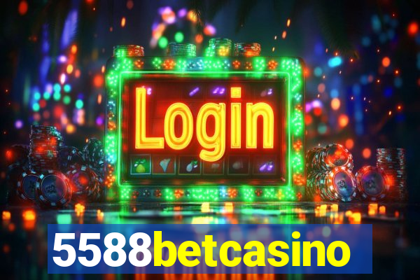 5588betcasino