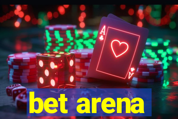 bet arena