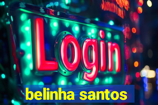 belinha santos