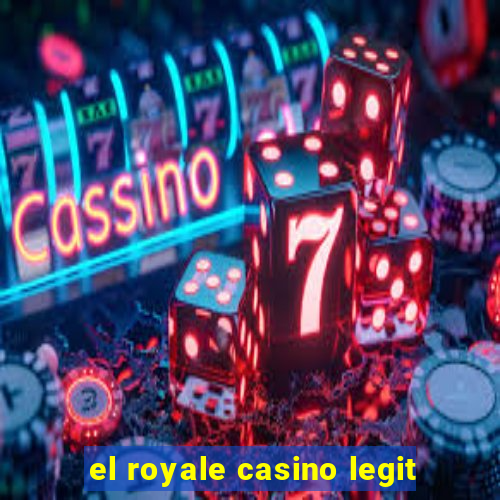 el royale casino legit