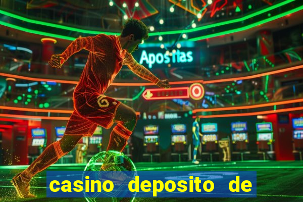 casino deposito de 1 real