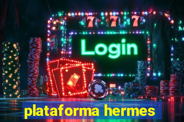 plataforma hermes