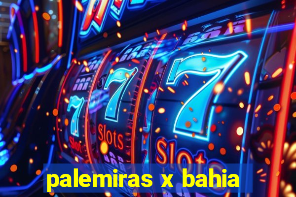 palemiras x bahia