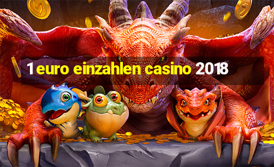 1 euro einzahlen casino 2018