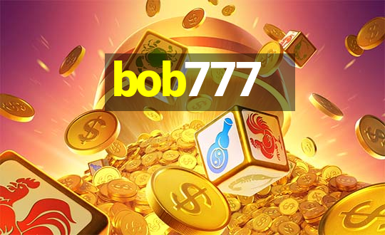 bob777