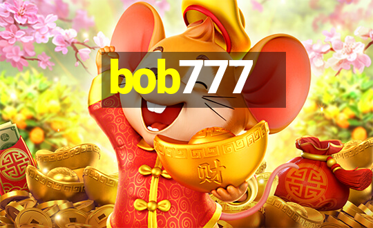 bob777