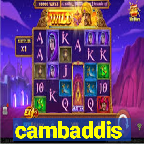 cambaddis