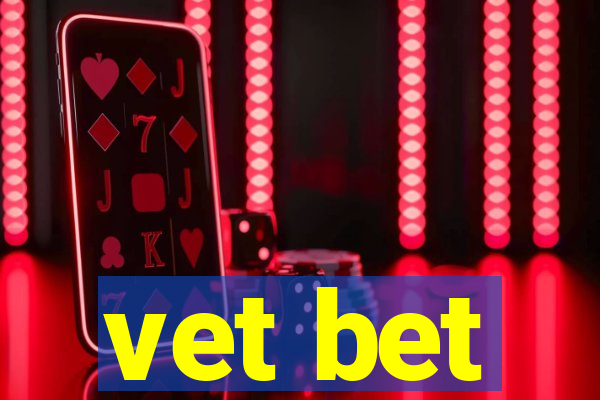 vet bet