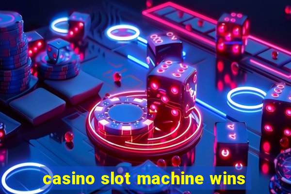 casino slot machine wins