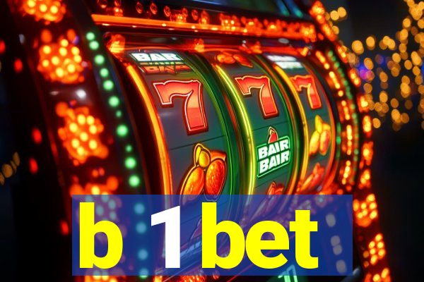 b 1 bet