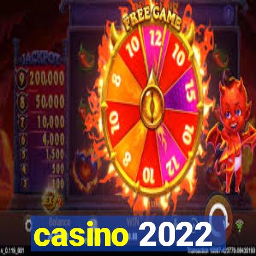 casino 2022