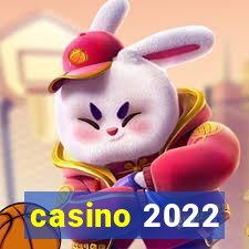 casino 2022