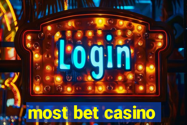 most bet casino