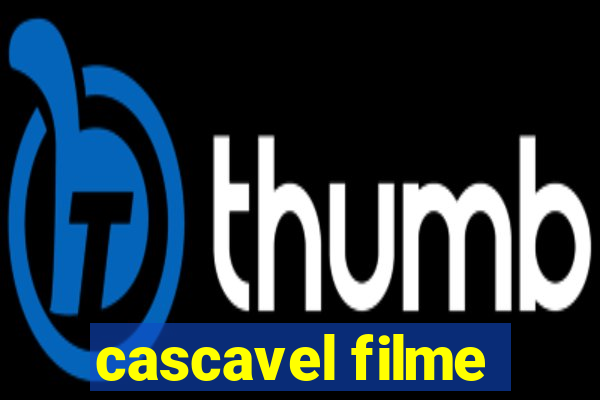 cascavel filme