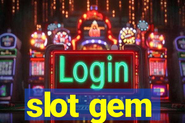 slot gem