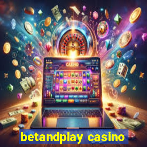 betandplay casino