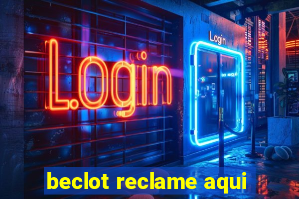 beclot reclame aqui