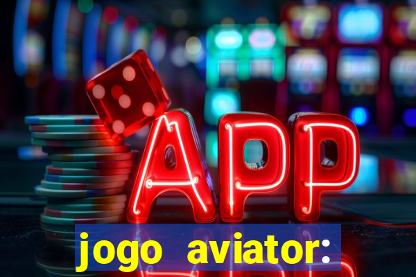 jogo aviator: casino slots