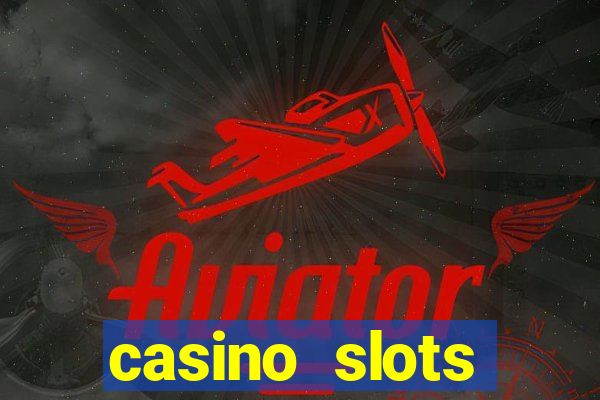 casino slots machines free