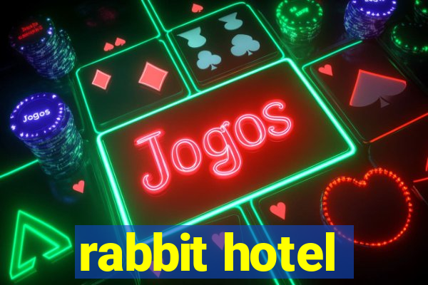 rabbit hotel