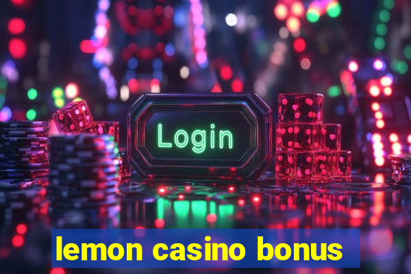 lemon casino bonus