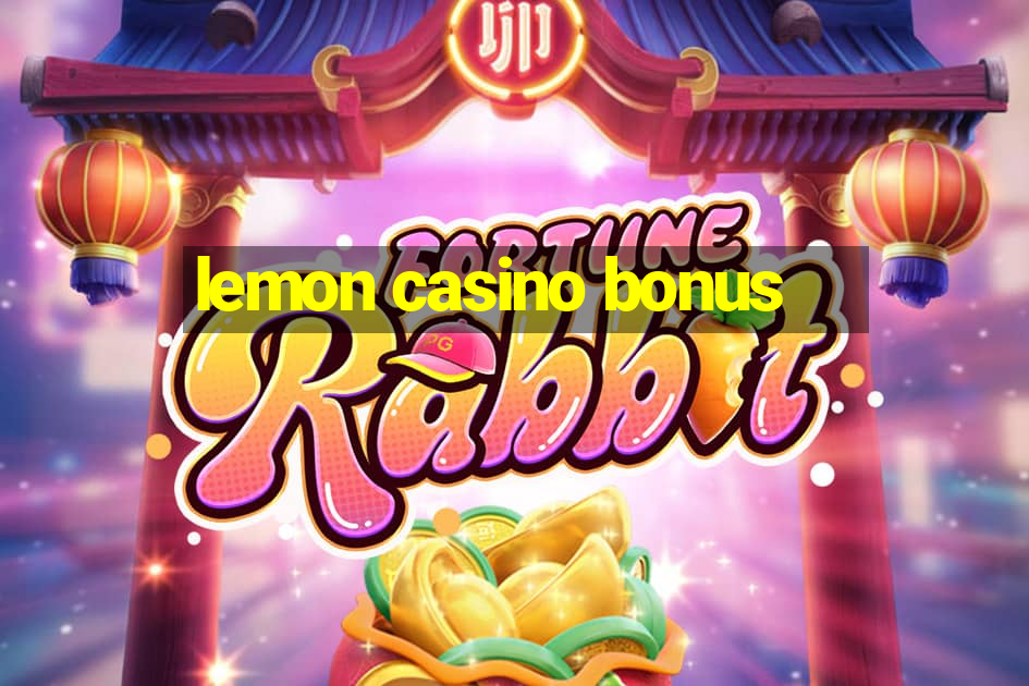 lemon casino bonus