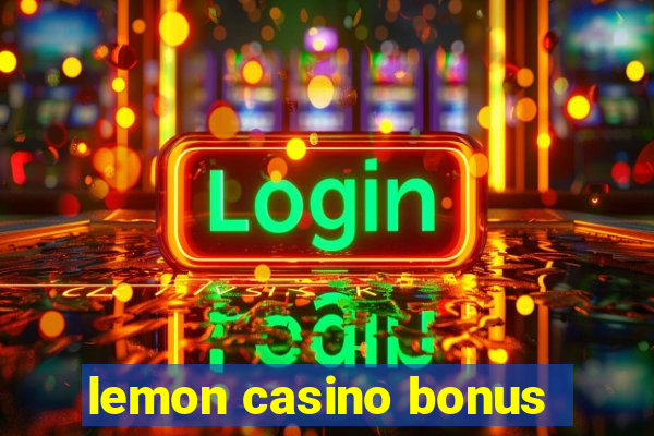 lemon casino bonus