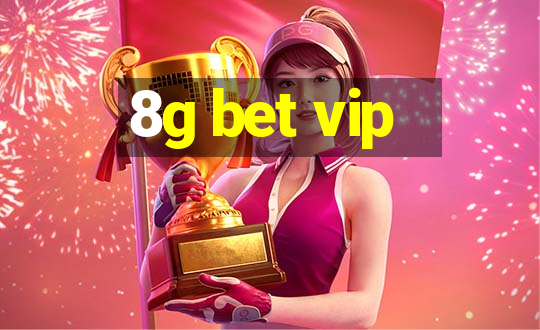 8g bet vip