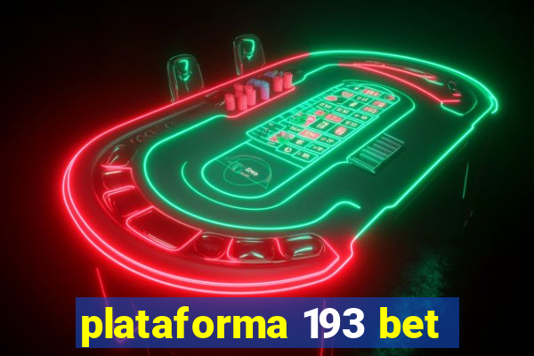 plataforma 193 bet