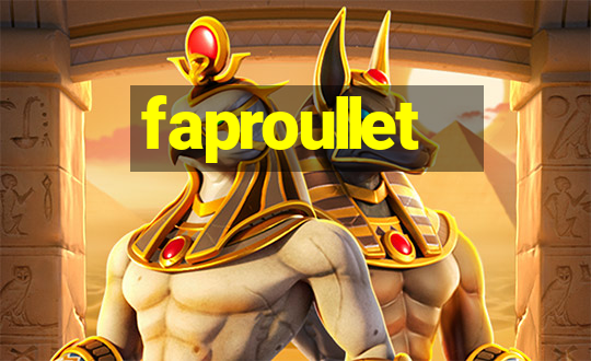 faproullet