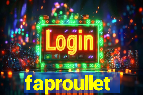 faproullet