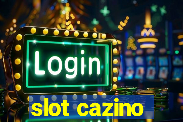 slot cazino