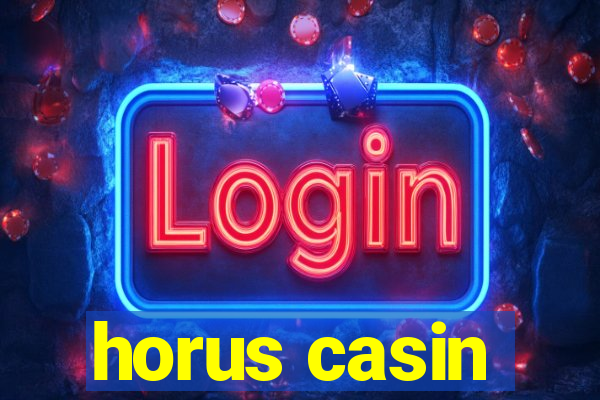 horus casin