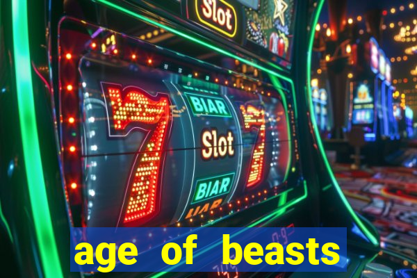 age of beasts infinity reels slot free play