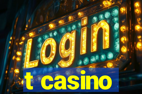 t casino