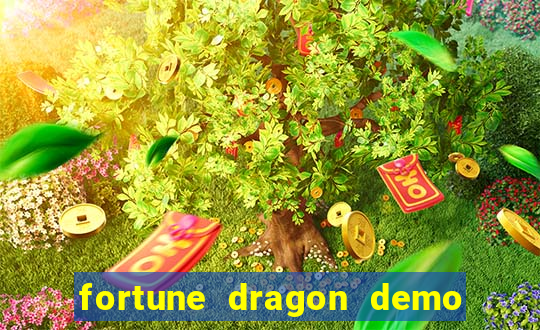 fortune dragon demo bet 500