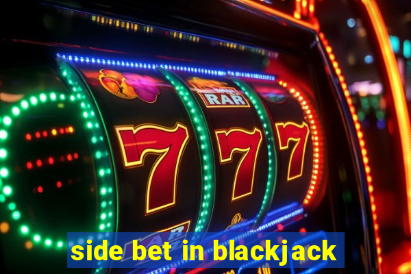 side bet in blackjack