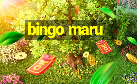 bingo maru