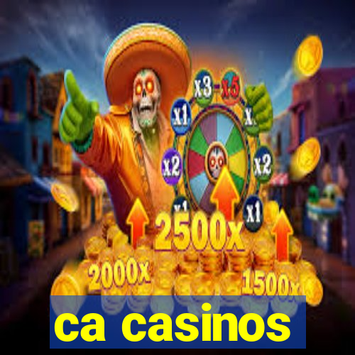 ca casinos