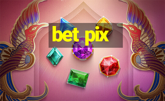 bet pix