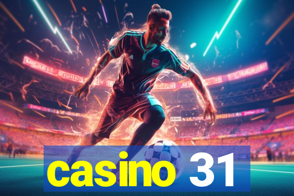 casino 31