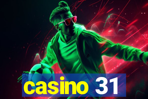 casino 31