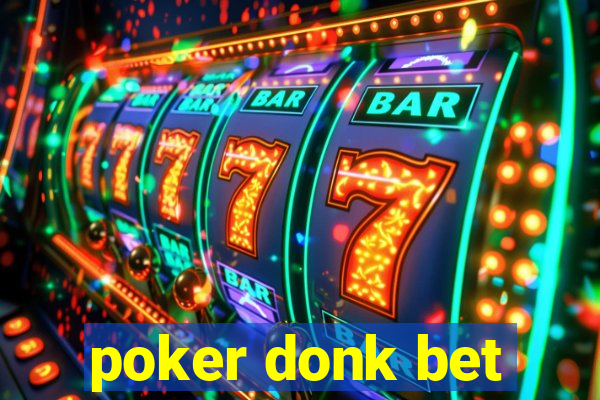 poker donk bet