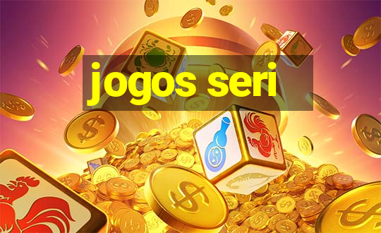 jogos seri